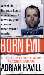 Born Evil by: Adrian Havill ISBN10: 0312978901