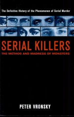 Serial Killers by: Peter Vronsky ISBN10: 0425196402