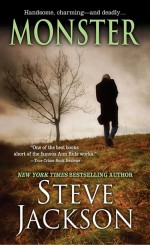 Monster by: Steve Jackson ISBN10: 0786034424