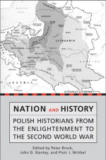 Nation and History by: Peter Brock ISBN10: 0802090362