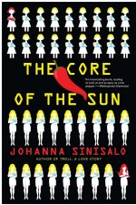 The Core of the Sun by: Johanna Sinisalo ISBN10: 0802190235