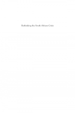 Rethinking the South African Crisis by: Gillian Hart ISBN10: 0820347256