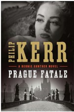 Prague Fatale by: Philip Kerr ISBN10: 1101580321