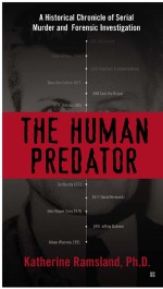 The Human Predator by: Katherine Ramsland ISBN10: 1101619058