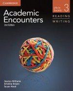 Academic Encounters Level 3 Student's Book Reading and Writing by: Jessica Williams ISBN10: 1107658322
