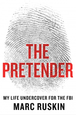The Pretender by: Marc Ruskin ISBN10: 1250068630
