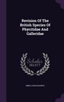 Revision of the British Species of Phycitidae and Galleridae by: Emile Louis Ragonot ISBN10: 1354905024