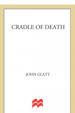 Cradle of Death by: John Glatt ISBN10: 1429997052