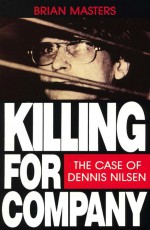 Killing For Company by: Brian Masters ISBN10: 1446428737
