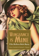 Vengeance is Mine by: Elaine Hatfield and Richard L. Rapson ISBN10: 1462805825
