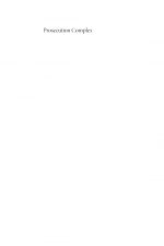 Prosecution Complex by: Daniel S. Medwed ISBN10: 1479893080
