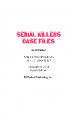 Serial Killers Case Files by: RJ Parker ISBN10: 1490443517