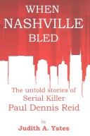 When Nashville Bled by: Judith Yates ISBN10: 1502773376