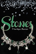 Stones by: Marilyn Baron ISBN10: 1628304421