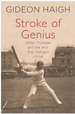 Stroke of Genius by: Gideon Haigh ISBN10: 1743770413