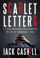 Scarlet Letters by: Jack Cashill ISBN10: 1935071920