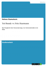 Ted Bundy vs. Fritz Haarmann by: Helena Stamatovic ISBN10: 3638023389