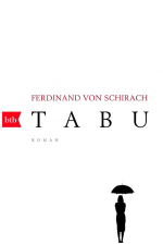 Tabu by: Ferdinand von Schirach ISBN10: 3641203317