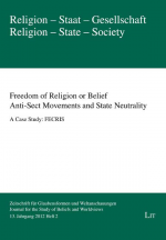 Freedom of Religion Or Belief. Anti-Sect Movements and State Neutrality by: Danny Schäfer ISBN10: 3643998643