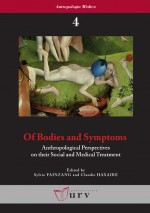 Of Bodies and Symptoms by: Sylvie Fainzang ISBN10: 8469449915