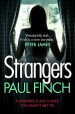Strangers: The unforgettable new crime thriller from the #1 bestseller by: Paul Finch ISBN10: 0007551320