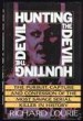 Hunting the Devil by: Richard Lourie ISBN10: 0060177179