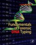 Fundamentals of Forensic DNA Typing by: John M. Butler ISBN10: 0080961762