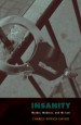 Insanity by: Charles Patrick Ewing ISBN10: 0198043694