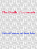 The Death of Innocents by: Richard Firstman ISBN10: 0307806987