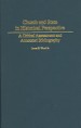 Church and State in Historical Perspective by: James Edward Wood ISBN10: 0313256039