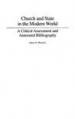 Church and State in the Modern World by: James Edward Wood ISBN10: 0313256047