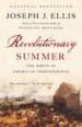 Revolutionary Summer by: Joseph J. Ellis ISBN10: 0385349629