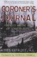 Coroner's Journal by: Louis Cataldie ISBN10: 0425213552