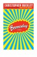 Boomsday by: Christopher Buckley ISBN10: 0446194948