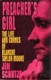 Preacher's Girl by: Jim Schutze ISBN10: 0688119344