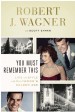 Book: You Must Remember This (mentions serial killer Robert Joe Wagner)
