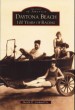 Daytona Beach by: Harold D. Cardwell ISBN10: 0738514276