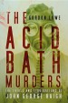 Book: Acid Bath Murders (mentions serial killer John George Haigh)