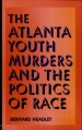 Book: The Atlanta Youth Murders and the P... (mentions serial killer Wayne Williams)
