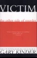Victim by: Gary Kinder ISBN10: 0871137356