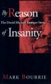 Book: By Reason of Insanity (mentions serial killer Peter Woodcock)