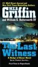 The Last Witness by: W.E.B. Griffin ISBN10: 1101601000