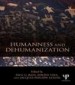 Humanness and Dehumanization by: Paul G. Bain ISBN10: 1136275096