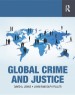 Global Crime and Justice by: David A. Jenks ISBN10: 1315439549