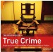 The Rough Guide to True Crime by: Rough Guides ISBN10: 1405381396