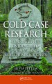 Cold Case Research Resources for Unidentified, Missing, and Cold Homicide Cases by: Silvia Pettem ISBN10: 1439861692
