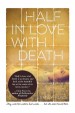 Half In Love With Death by: Emily Ross ISBN10: 1440589046