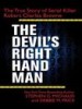 The Devil's Right-Hand Man by: Stephen G. Michaud ISBN10: 144062058x