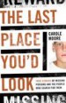 The Last Place You'd Look by: Carole Moore ISBN10: 1442203706