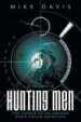 Hunting Men by: Mike Davis ISBN10: 1458216004